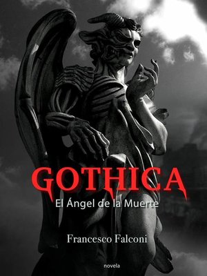 cover image of Gothica. El Ángel de la Muerte